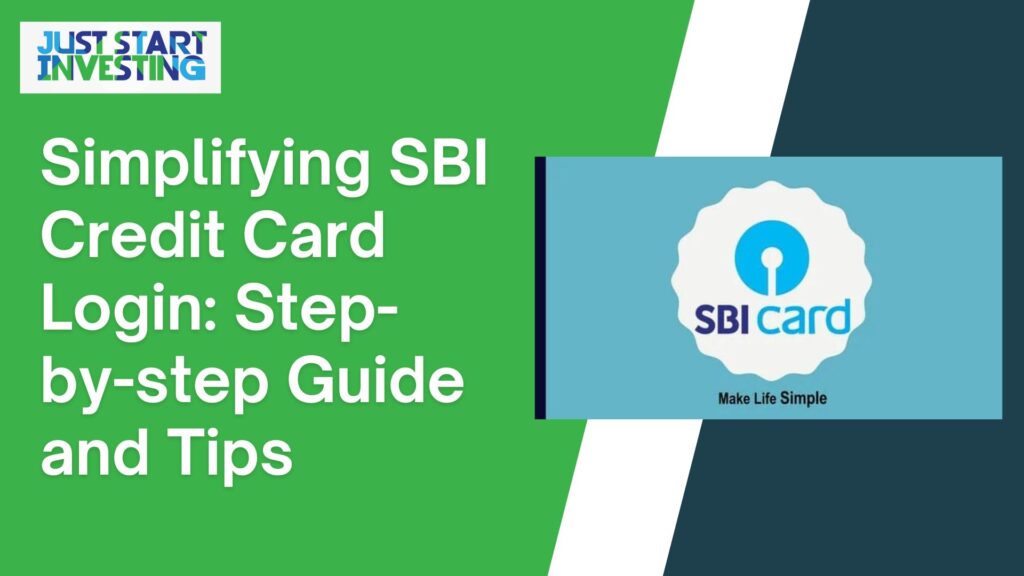 Simplifying SBI Credit Card Login: Step-by-step Guide and Tips