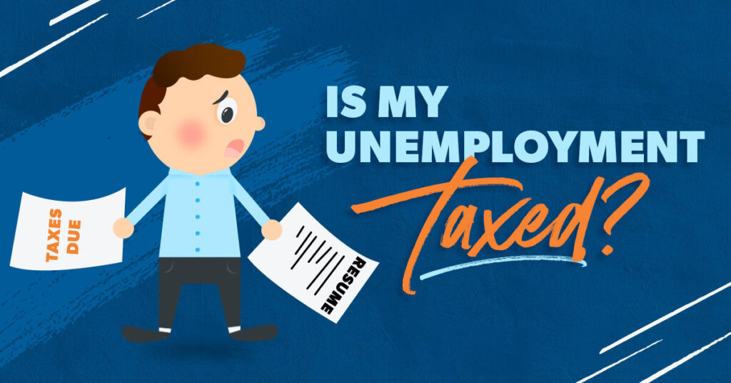 Are Unemployment Benefits Taxable? - Ramsey