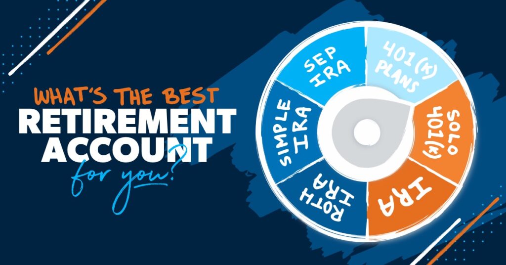 Best Retirement Plans Of 2023: Which is Right for You?