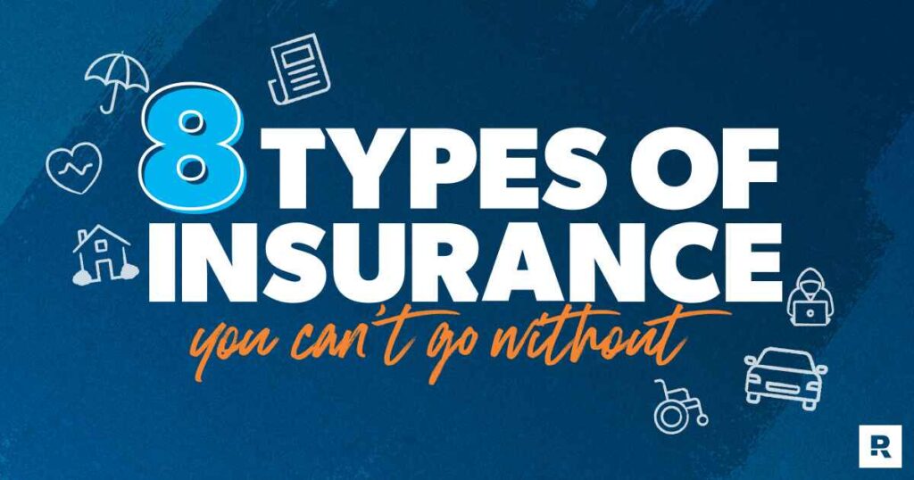 8 Types of Insurance You Can't Go Without