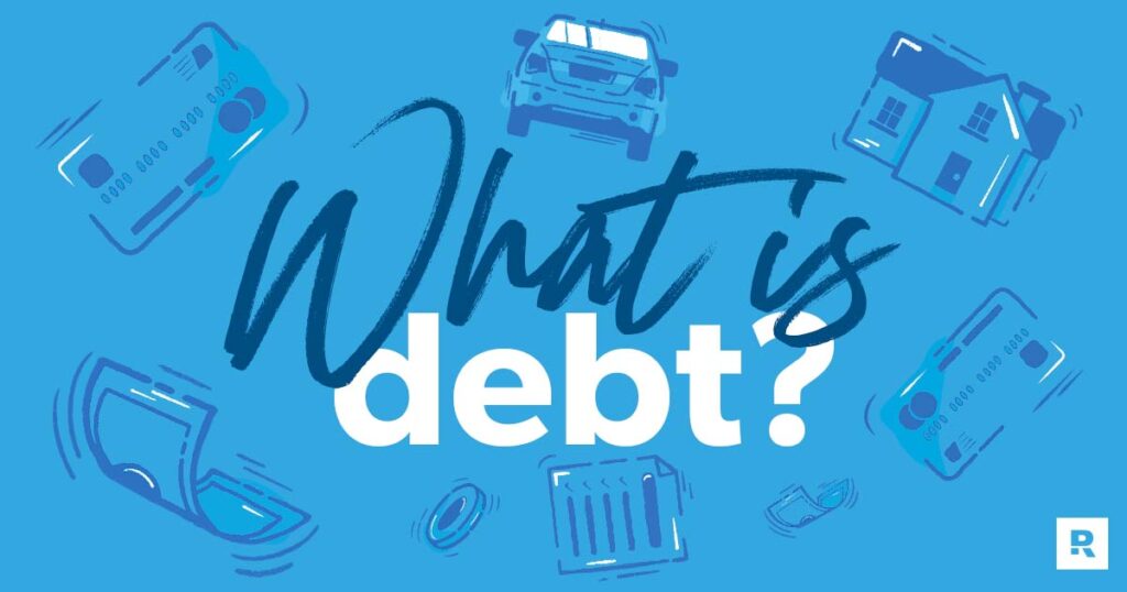 What Is Debt? - Ramsey