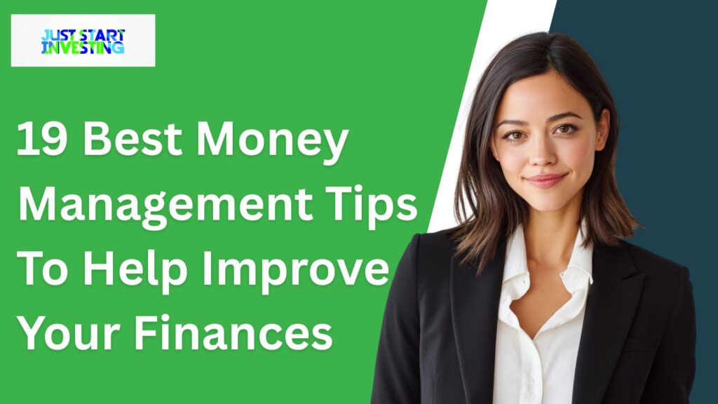 19 Best Money Management Tips To Help Improve Your Finances