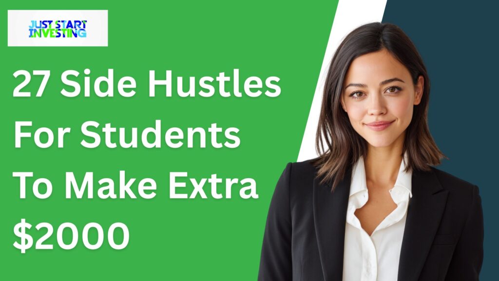 27 Side Hustles For Students To Make Extra $2000