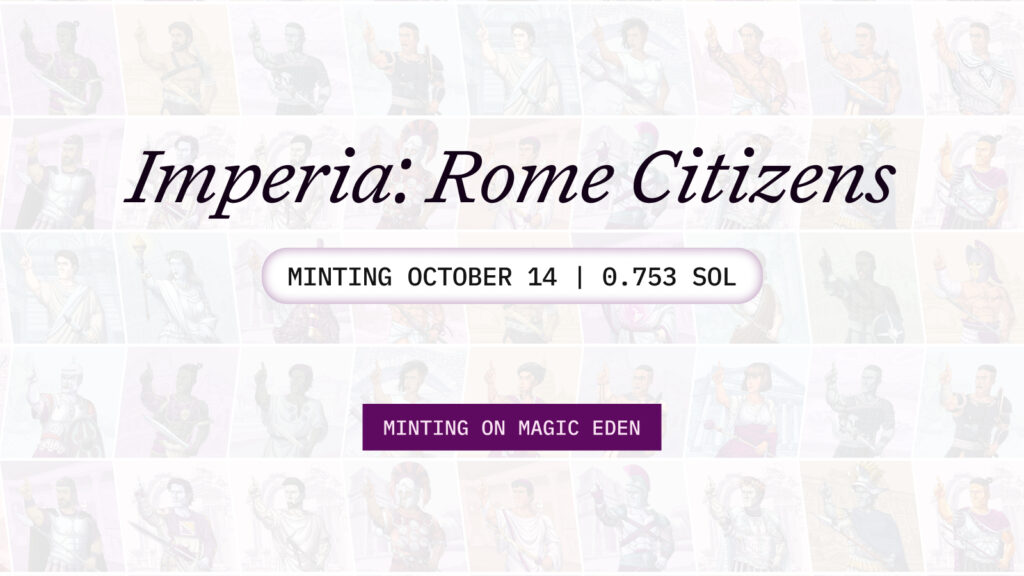Rome Launches Its Genesis NFT Collection “Imperia” on Magic Eden Launchpad