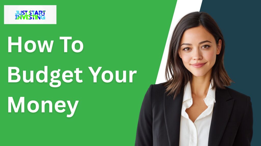 How To Budget Your Money