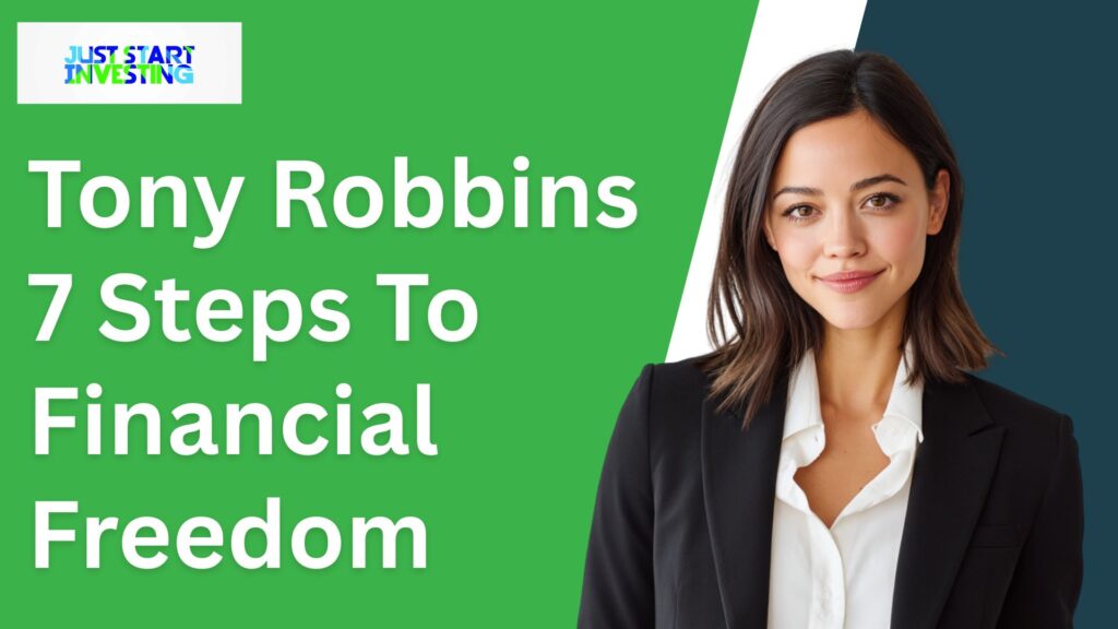 Tony Robbins 7 Steps To Financial Freedom