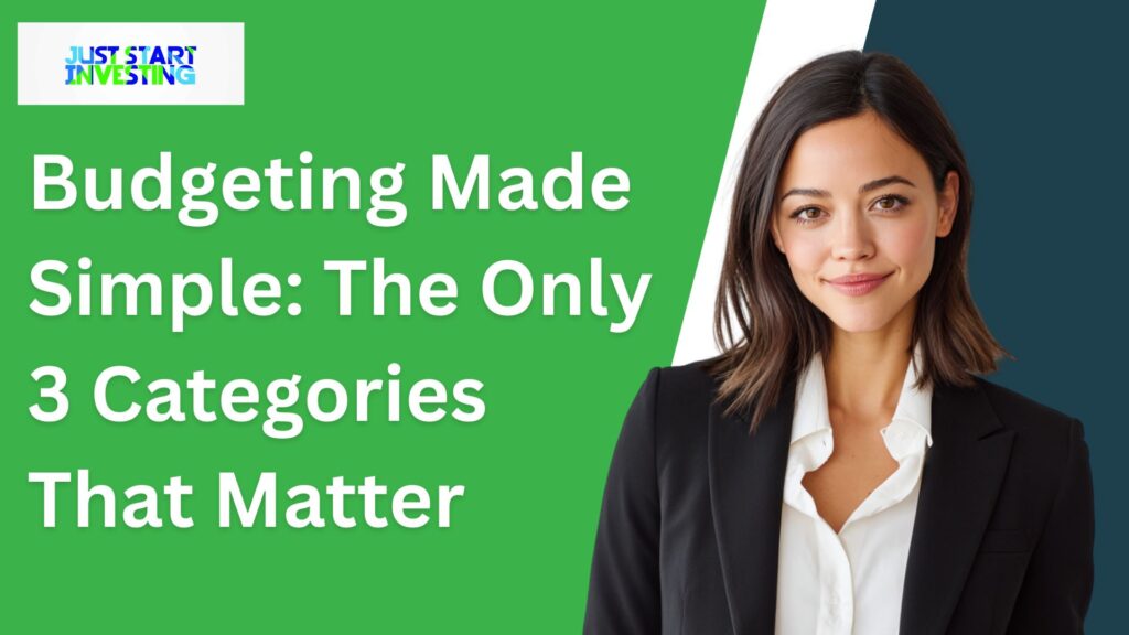 Budgeting Made Simple: The Only 3 Categories That Matter
