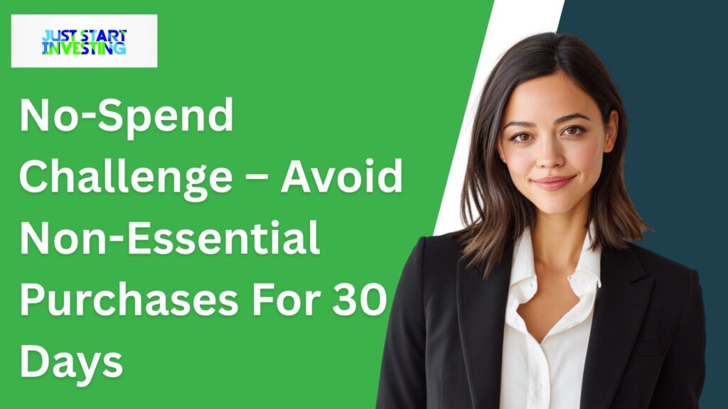 No-Spend Challenge – Avoid Non-Essential Purchases For 30 Days