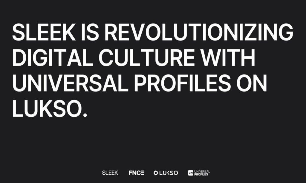 SLEEK signs long-term partnership to revolutionize digital culture with Universal Profiles on LUKSO