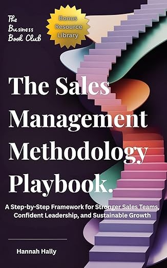 A New Framework Seeks to Bring Discipline and Predictability to Sales Leadership