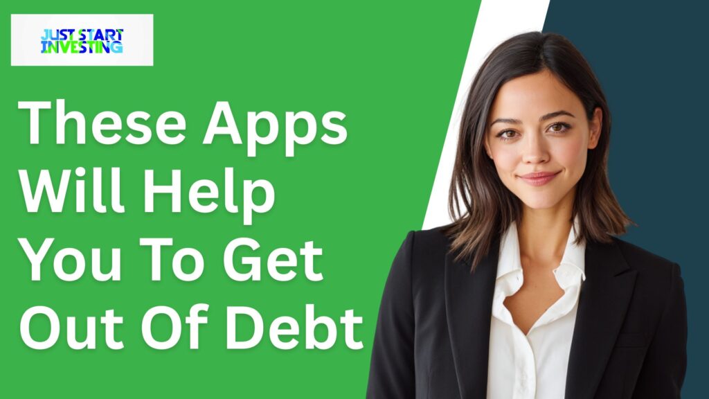 These Apps Will Help You To Get Out Of Debt