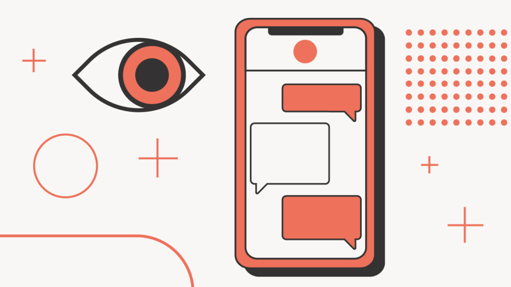 A minimalist, two-dimensional illustration on a white background depicts an oversized, stylized eye on the left, looking directly towards a smartphone on the right, which displays multiple text message bubbles. The eye, outlined in black with a prominent orange iris and black pupil, symbolizes surveillance and the act of admissions committees or others "seeing" or monitoring online activity. The smartphone, rendered with a thick orange border and a white screen, shows three chat bubbles: one solid orange at the top, and two with orange borders and white interiors below, representing social media posts, DMs, and online interactions. Various small orange geometric shapes, including dots and plus signs, are scattered across the background, reinforcing a digital or data-rich environment. This image visually represents the article's core topic: whether colleges can see your social media posts and how social media can affect admissions decisions.