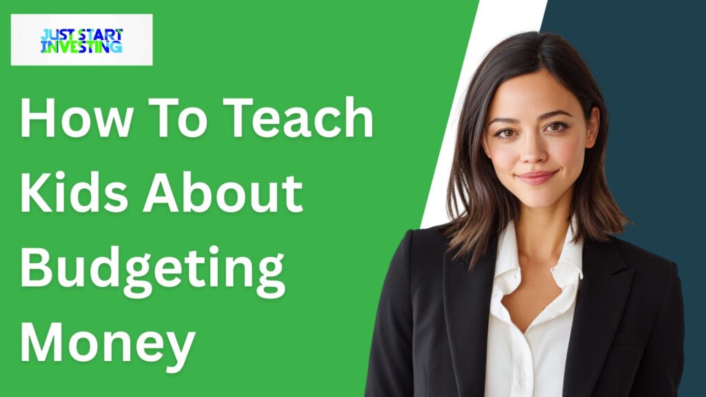 How To Teach Kids About Budgeting Money