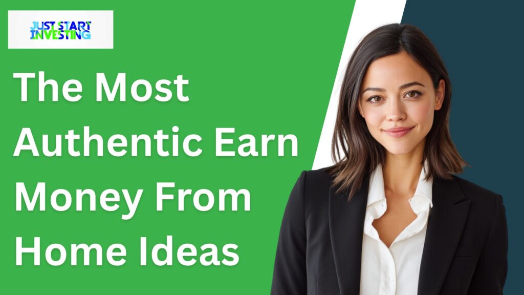 The Most Authentic Earn Money From Home Ideas