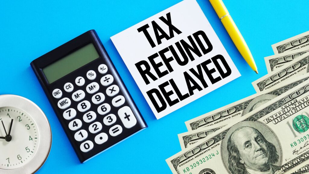 Tax Refund Status: 5 Ways You Could Accidentally Delay Yours