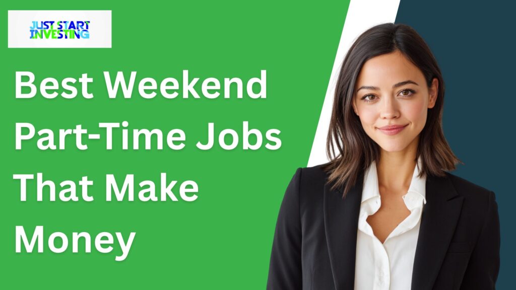 Best Weekend Part-Time Jobs That Make Money