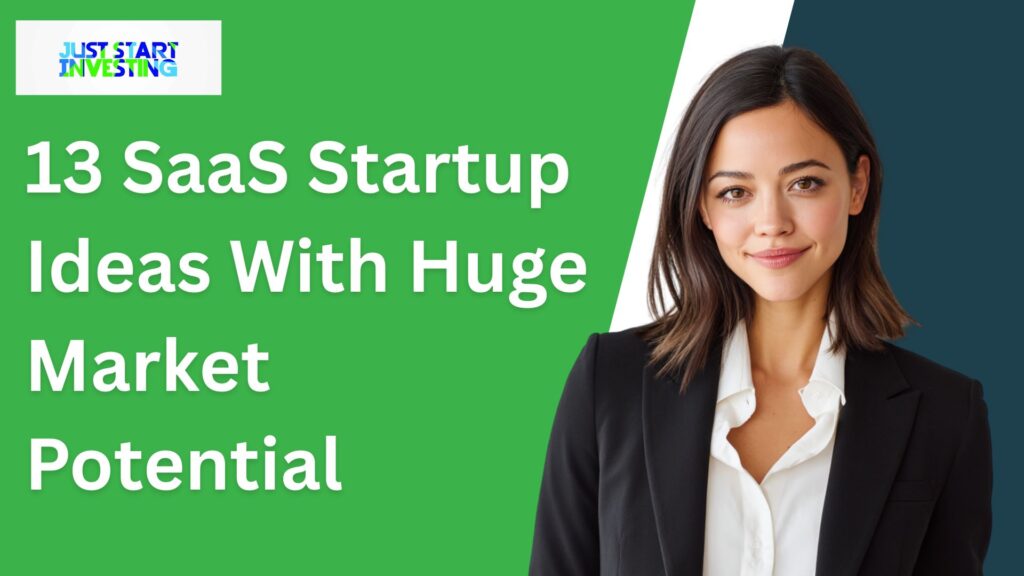 13 SaaS Startup Ideas With Huge Market Potential